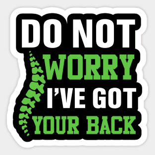 Scoliosis - Do not worry I've got your back Sticker